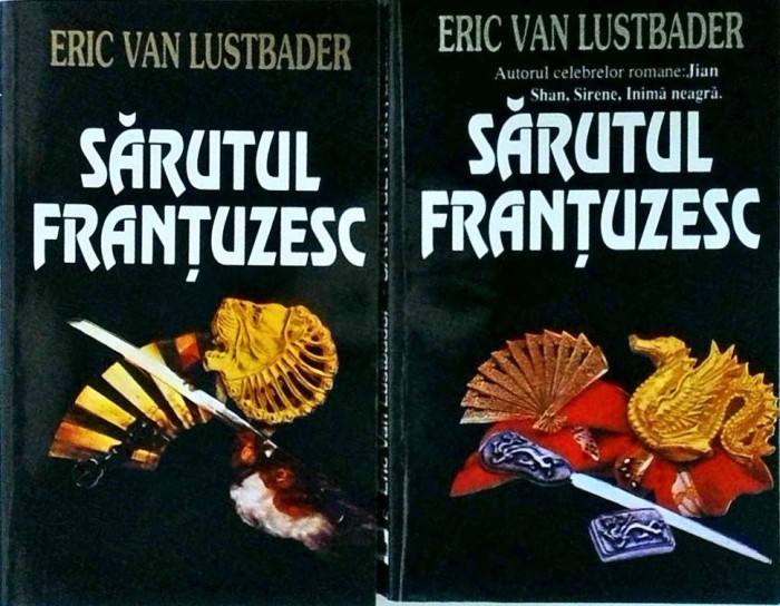 Eric Van Lustbader - Sarutul frantuzesc, 2 volume