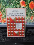 Etica comunistă și conduita militară, Ion Coman, editura Militară Buc. 1975, 167