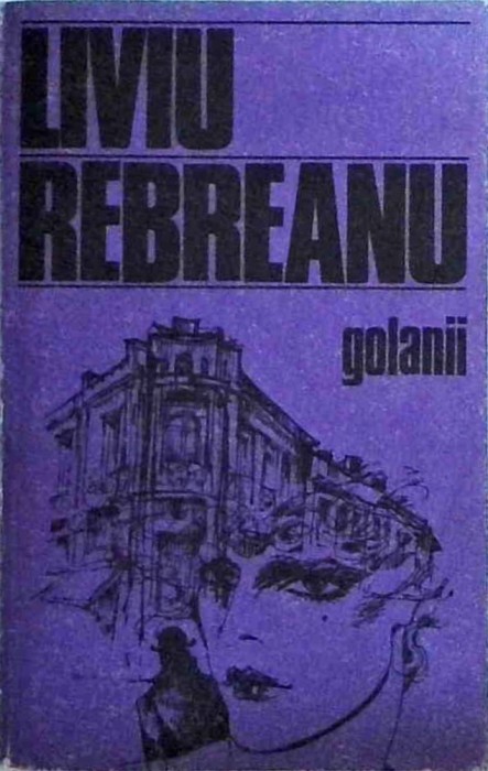Liviu Rebreanu - Golanii