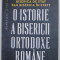 O istorie a bisericii ortodoxe romane 1918-2023 Oliver Jens Schmitt