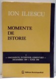 MOMENTE DE ISTORIE de ION ILIESCU , 1995 * PREZINTA URME DE UZURA