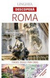Descopera: Roma. Trasee ideale prin oras