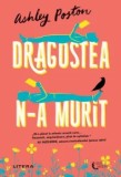 Cumpara ieftin Dragostea n-a murit/Ashley Poston