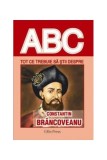 Tot ce trebuie să știi despre Constantin Br&acirc;ncoveanu - Paperback brosat - *** - Erc Press