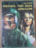 Postasul vine dupa Apocalips - David Brin - SF, Editura Baricada, 1993, Romana, Paperback, 412 pagini