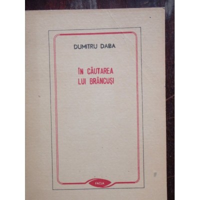 IN CAUTAREA LUI BRANCUSI - DUMITRU DABA foto