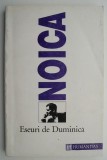 Eseuri de Duminica - Constantin Noica - Carte de Critica Literara