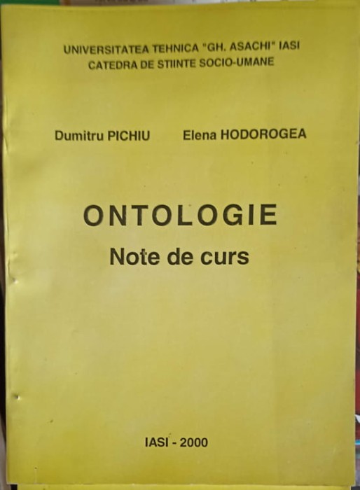 ONTOLOGIE NOTE DE CURS-DUMITRU PICHIU, ELENA HODOROGEA-252120