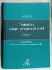 TRATAT DE DREPT PROCESUAL CIVIL de IOAN LES , CU REFERIRI LA PROIECTUL CODULUI DE PROCEDURA CIVILA , 2010