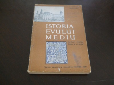 Francisc Pall , Camil Muresan- Istoria Evului Mediu. Manual pt cls. a X-a ,1967 foto