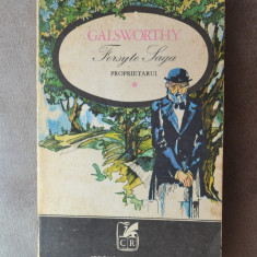 Carte - Proprietarul - John Galsworthy - Forsyte saga - Vol.1 Editia a V-a