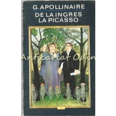 De La Ingres La Picasso - Guillaume Apollinaire