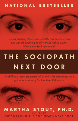 The Sociopath Next Door: The Ruthless Versus the Rest of Us foto