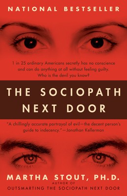 The Sociopath Next Door: The Ruthless Versus the Rest of Us foto