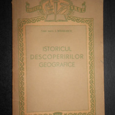 Ion Radulescu - Istoricul descoperirilor geografice (1956)
