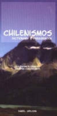 Chilenismos-English/English-Chilenismos Dictionary &amp; Phrasebook