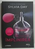 IMPLINIREA , VOLUMUL III , SERIA CROSSFIRE de SYLVIA DAY , 2021