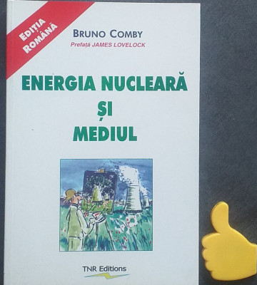 Energia nucleara si mediu Bruno Comby foto