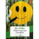 Jess Walter - Viata financiara a poetilor - 117284