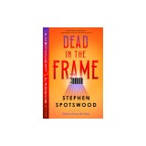 Dead in the Frame: A Pentecost and Parker Mystery