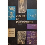 V. Smilga - Evident? Nu, inca nelamurit. Teoria relativitatii pe intelesul tuturor (Editia: 1963)