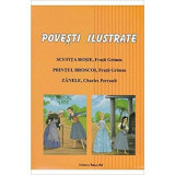 Povesti ilustrate. Scufita Rosie, Printul Broscoi, Zanele - Ilustratii Adrian Cerchez