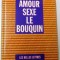 AMOUR SEXE LE BOUQUIN par MATHIAS PAUVERT , 1993