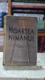 Cumpara ieftin Moartea nimanui 1939 Petru Manoliu Editura Cugetarea Literatura Romana Carti Vechi Editie Colectie Coperta Cartonata
