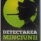DETECTAREA MINCIUNII , DEMASCAREA MINCINOSILOR de MAWAN MERY , 2017