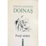 Stefan Augustin Doinas - Poeti straini (Editia: 1997)