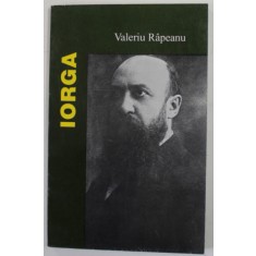 NICOLAE IORGA de VALERIU RAPEANU , 1994