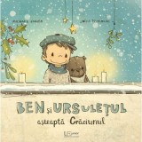 Ben si ursuletul asteapta Craciunul - Jo&euml;lle Tourlonias