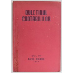 BULETINUL CONTABILILOR , ANUL VIII , MARTIE - DECEMBRIE , 1944