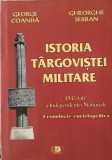 GEORGE COANDA - ISTORIA TARGOVISTEI MILITARE - EDITIA 2019