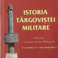 GEORGE COANDA - ISTORIA TARGOVISTEI MILITARE - EDITIA 2019