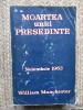 Moartea unui presedinte. Noiembrie 1963 - William Manchester, Editura Politica, 1968, 909 pagini
