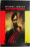 Autostrada &ndash; Michel Lebrun
