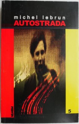 Autostrada &amp;ndash; Michel Lebrun foto