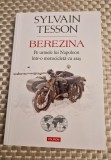 Berezina pe urmele lui Napoleon intr-o motocicleta cu atas Sylvain Tesson