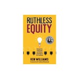 Ruthless Equity: Disrupt the Status Quo and Ensure Learning for All Students