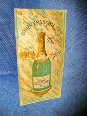 1651- Reclama veche Romania Sampanie-Champagne Louis Francois&amp;amp; Co. Transylvania. foto