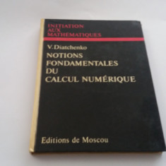 NOTIONS FONDAMENTALES DU CALCUL NUMERIQUE V.DIATCHENKO--RF19/2