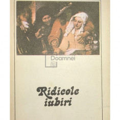 Milan Kundera - Ridicole iubiri (editia 1991)