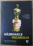 Michael Schulman- Razboaiele Oscarului. O istorie a Hollywoodului in aur, sudoare si lacrimi (Victoria Books / Publica) - film, cinema, Premiile Oscar