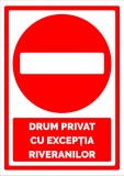 indicatorul pentru drum privat cu exceptia riveranilor