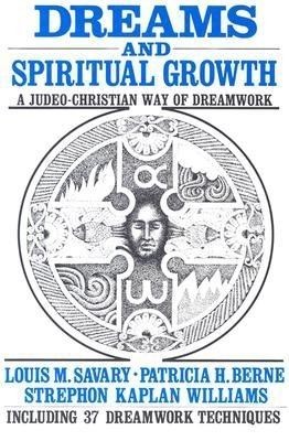 Dreams and Spiritual Growth: A Christian Approach to Dreamwork: With More Than 35 Dreamwork Techniques foto