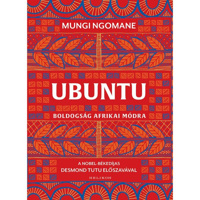 Ubuntu - Boldogs&aacute;g afrikai m&oacute;dra - Mungi Ngomane
