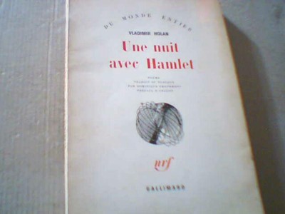 Vladimir Holan - UNE NUIT AVEC HAMLET ( Gallimard, 1968 ) foto