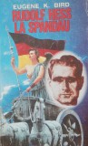 Rudolf Hess La Spandau - Eugene K. Bird
