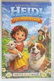 HEIDI , FETITA MUNTILOR de JOHANNA SPYRI *EDITIE ILUSTRATA